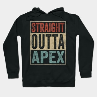 Retro Apex Stuff Clothing Straight Outta Apex Hoodie